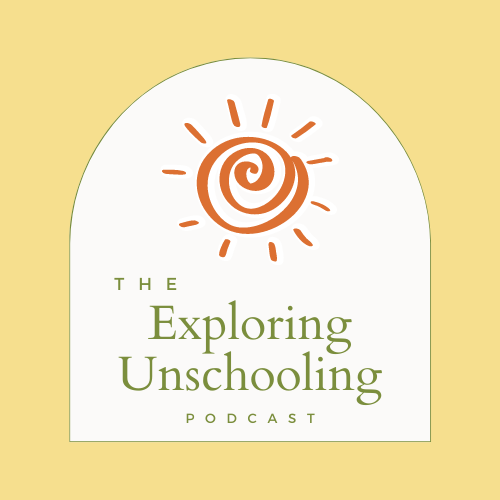 click to listen to the archive of all Exploring Unschooling podcast episodes