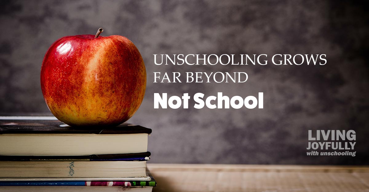 unschooling grows far beyond "not school"