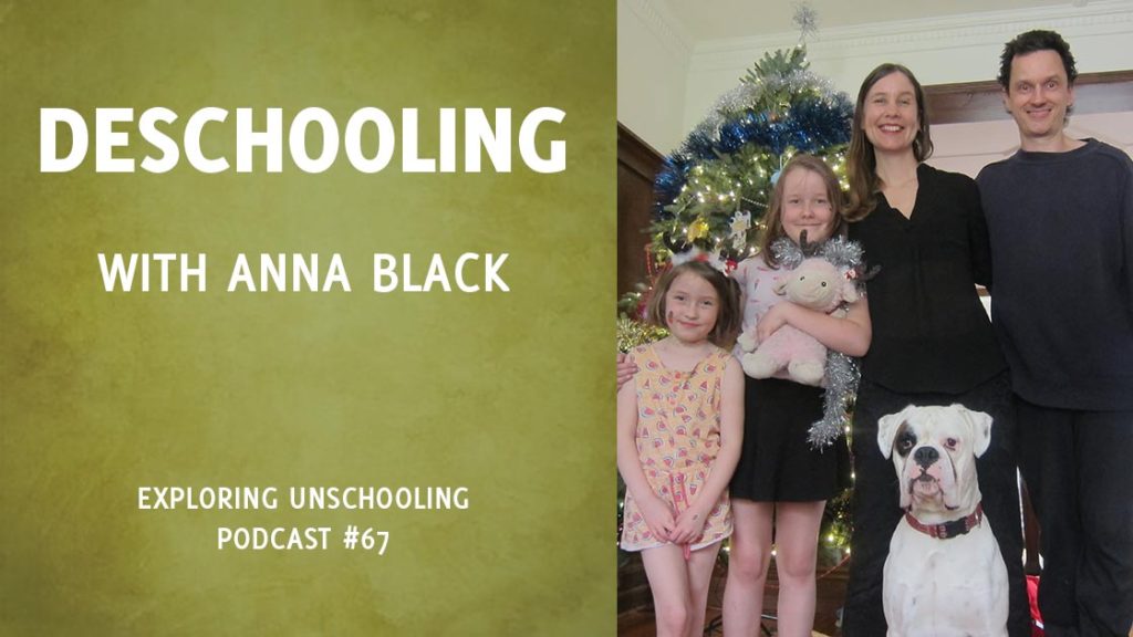 Anna Black joins Pam to talk about her deschooling experience.
