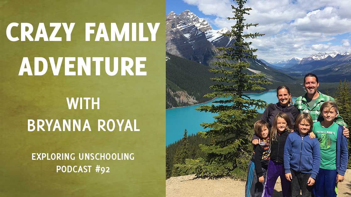 Bryanna Royal joins Pam to chat about unschooling and RV living.
